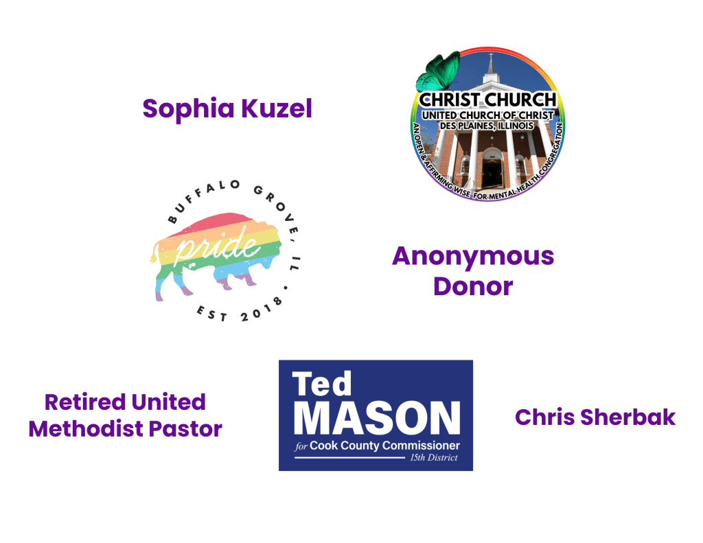 Sophia Kuzel, Christ Church UCC, Buffalo Grove Pride, Anonymous Donor, Retired United Methodist Pastor, Ted Mason for Cook County Commissioner, Chris Sherbak